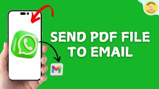 How To Send PDF File From WhatsApp To Email