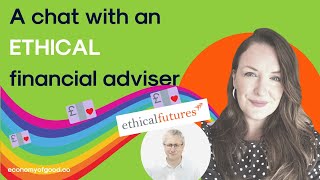 Asking an ETHICAL Financial Adviser your Qs // with Julian Parrott, Partner at Ethical Futures