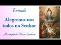 ALEGREMO-NOS TODOS NO SENHOR | Solenidade da Assunção de Maria | Entrada