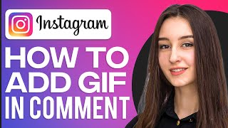 How To Add Gif In Instagram Comment