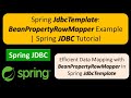 Spring JdbcTemplate: BeanPropertyRowMapper Example | Spring JDBC Tutorial