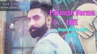 Parmish Verma Live - Doon Music Fest 2018