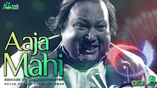 AAJA MAHI  NUSRAT FATEH ALI KHAN & A1MELODYMASTER  BOLLYWOOD SONG 2018  HI TECH MUSIC720p #qawwali