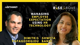 Managing employee expectation using HR technology | Shweta & Dimitris | Rise Above 2020