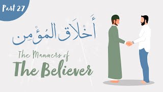 The Manners of The Believers - Part 27: Mutual Consultation | Shaykh Dr. Yasir Qadhi