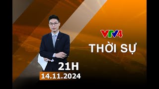 Bản tin thời sự tiếng Việt 21h - 14/11/2024| VTV4| VTV4