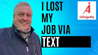 I Lost My Job Via Text