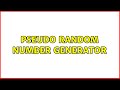 Pseudo Random Number Generator (2 Solutions!!)