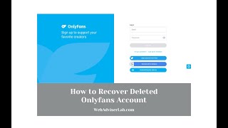 How to Recover Deleted OnlyFans Account?(A Step-by-Step Guide)