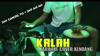 KALAH Karaoke Cover Kendang Versi Mberot Ah ah .....Plus lirik▶️🎵