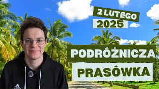 Podróżnicza prasówka | ODCINEK 1 – Włochy, Maroko, Polska, Tajlandia i inne!