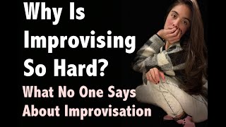 4 Myths That Surround Improvisation | Why You Are Scared of Improvisation | Secrets Behind Improv