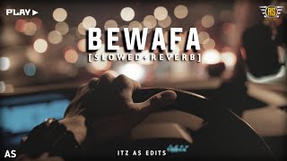 Bewafa [Slowed+Reverb] - Imran Khan | Musiclovers | Textaudio |