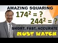 Squaring 174 and 244 in 3 Seconds