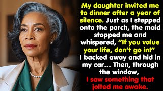 My Daughter Invited Me to Dinner—Then the Maid Warned Me: “Don’t Go In! Leave Immediately!”