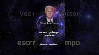 Visualize, acredite e materialize! #bobproctor #leidaatração #universo #riqueza