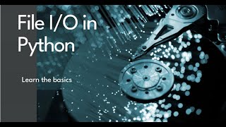 Week 10 : File I/O in Python