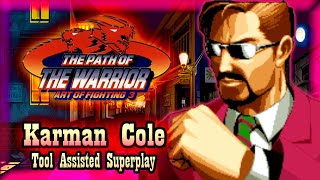 【TAS 】ART OF FIGHTING 3 THE PATH OF THE WARRIOR  RYUUKO NO KEN 3 - KARMAN COLE (WITH FLASHING LIFE)