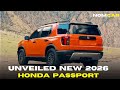 Honda UNVEILED All New 2026 Passport SUV