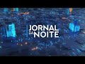 JORNAL DA NOITE - 09/12/2024