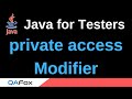 Java for Testers - Part 179 - private Access Modifier