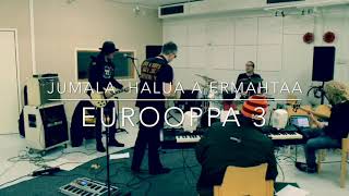 Eurooppa 3 - Jumala haluaa armahtaa