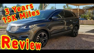 2017 Lincoln MKC AWD Review 3 years 15K miles