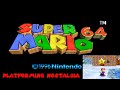 [N64] Super Mario 64 (Platforming Nostalgia)