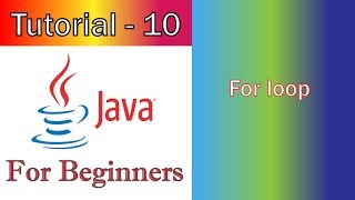 Java Tutorial -10 ((JavaFX / GUI)) For Loop....,