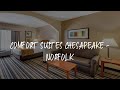 Comfort Suites Chesapeake - Norfolk Review - Chesapeake , United States of America