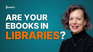 How to Get Your Ebook into Libraries