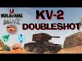 WOT Blitz UPRISING KV-2 Doubleshot