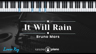 It Will Rain - Bruno Mars (KARAOKE PIANO - LOWER KEY)