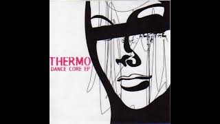 Thermo - Dance Core EP (2003)