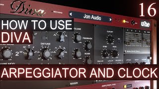 Arpeggiator and Clock PART 16 | u-he DIVA Tutorial