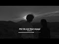 phir Na aisi Raat aaegi  slowed+ reverb and lofi #song #amirkhan