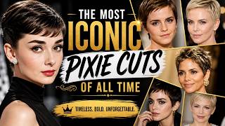 The Most Iconic Pixie Cuts of All Time