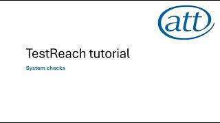 ATT TestReach System Checks Tutorial