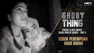 HORROR BANGET MAMA LITA NGOBROL SAMA HANTU – GHOST THING (4/4)