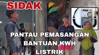 BLUSUKAN//DUKUH BEBER DESA CIGADUNG. PANTAU PEMASANGAN BANTUAN KWH GRATIS UNTUK WARGA