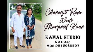 CHARANJIT RAM  WEDS  MANPREET KAUR   KAMAL STUDIO NAGAR    MOB  98150-80507