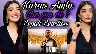 Reaction On KARAN AUJLA : Chu Gon Do? | Tru-Skool | Rupan Bal | New Punjabi Songs 2021