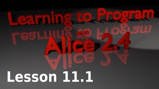 Alice Tutorial 2.4 Lesson 11.1 - Introduction to Variables