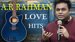 A R RAHMAN LOVE HITS /A.R.RAHMAN /ROMANTIC HITS /MELODY HITS /90S TAMIL DUET SONGS /AR RAHMAN DUETS