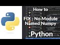FIXED: ModuleNotFoundError No Module Named Numpy in VSCode | Python Error Solution