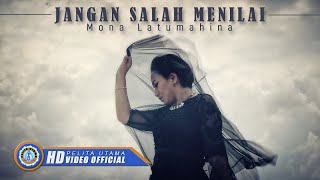Mona Latumahina - JANGAN SALAH MENILAI | Lagu Terpopuler 2022 (Official Music Video) [HD]