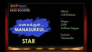 Manasukkul ~ STAR ~ A.R.Rahman ~ 🎼 High Quality Beats 🎧 BASS BOOSTED ~ SVP Beats