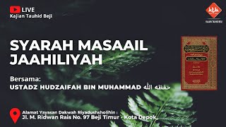 60. Budaya&TradisiJahiliyyah 109s/d112 [Kitab Syarah Masaail Jahiliyah] ~ Ustadz Hudzaifah Muhammad