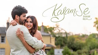 Kasam Se - The Proposal | Armaan Malik & Aashna Shroff | Amaal Mallik, Kunaal Vermaa