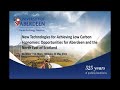 New Technologies for Achieving Low Carbon Economies: Opportunities for Aberdeen and the North East